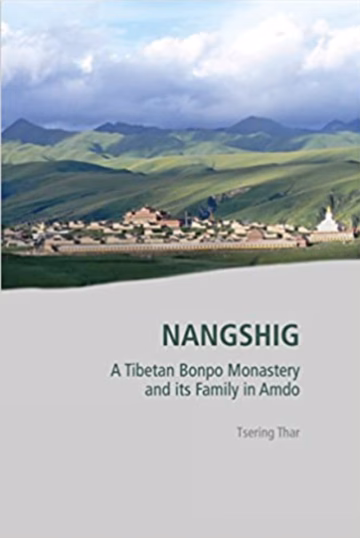 Nangshig: A Tibetan Bönpo Monastery and its Family in Amdo