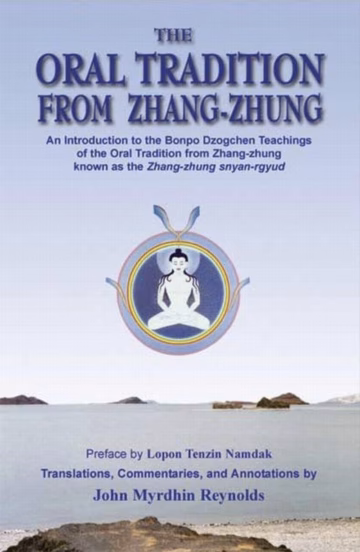 The Oral Tradition From Zhang-Zhung